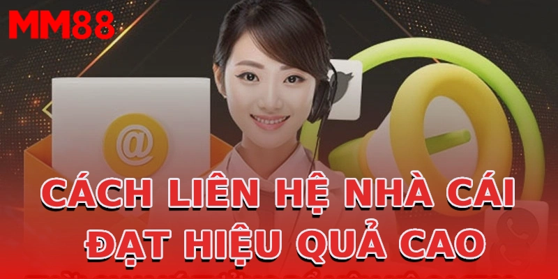 cach-lien-he-nha-cai-dat-hieu-qua-cao