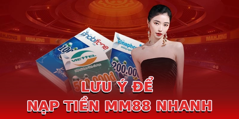 luu-y-de-nap-tien-mm88-nhanh