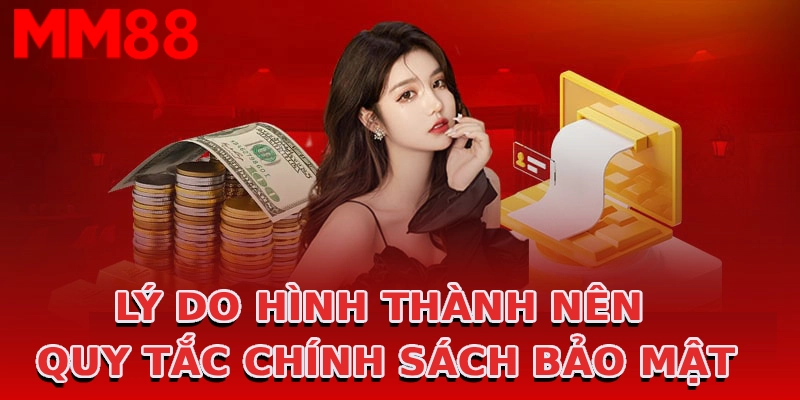 ly-do-hinh-thanh-nen-quy-tac-chinh-sach-bao-mat