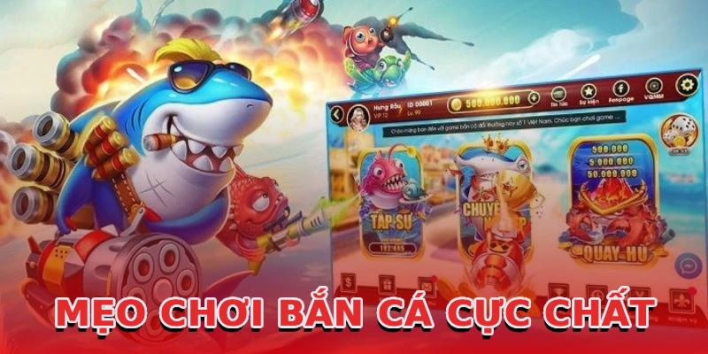 meo-choi-ban-ca-cuc-chat