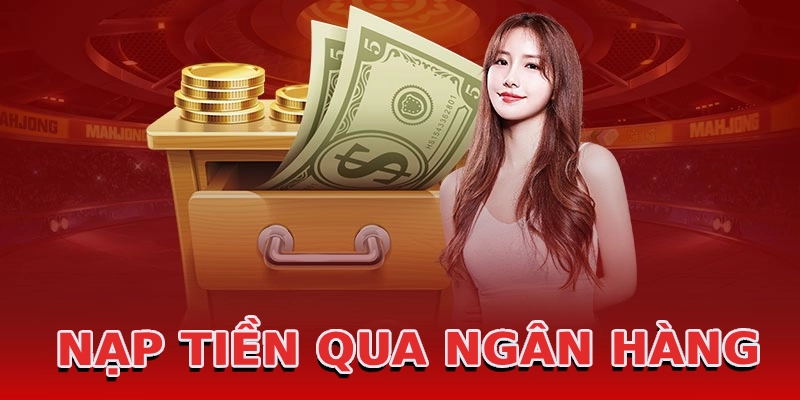 nap-tien-qua-ngan-hang